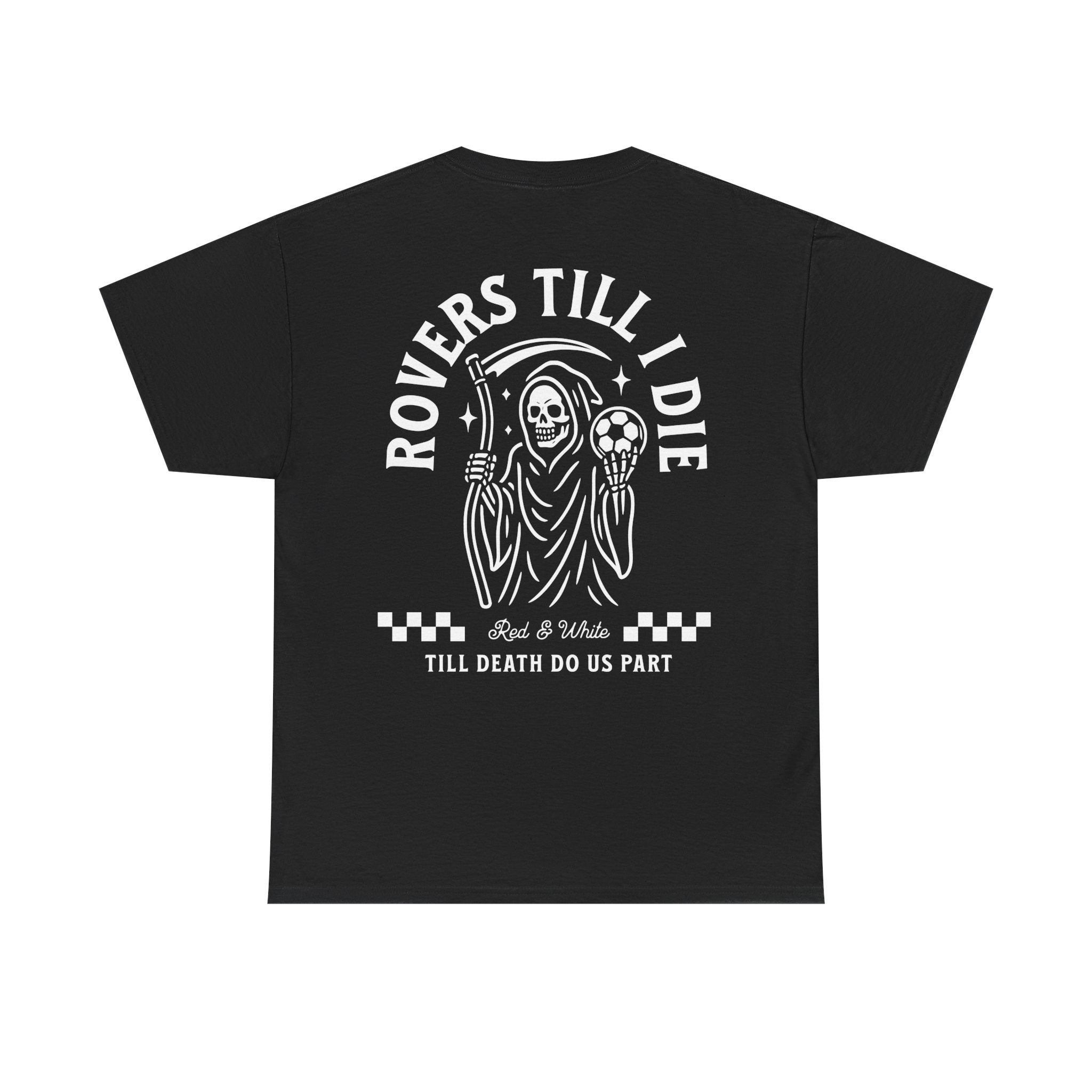 Rovers Till I Die Tee – Black