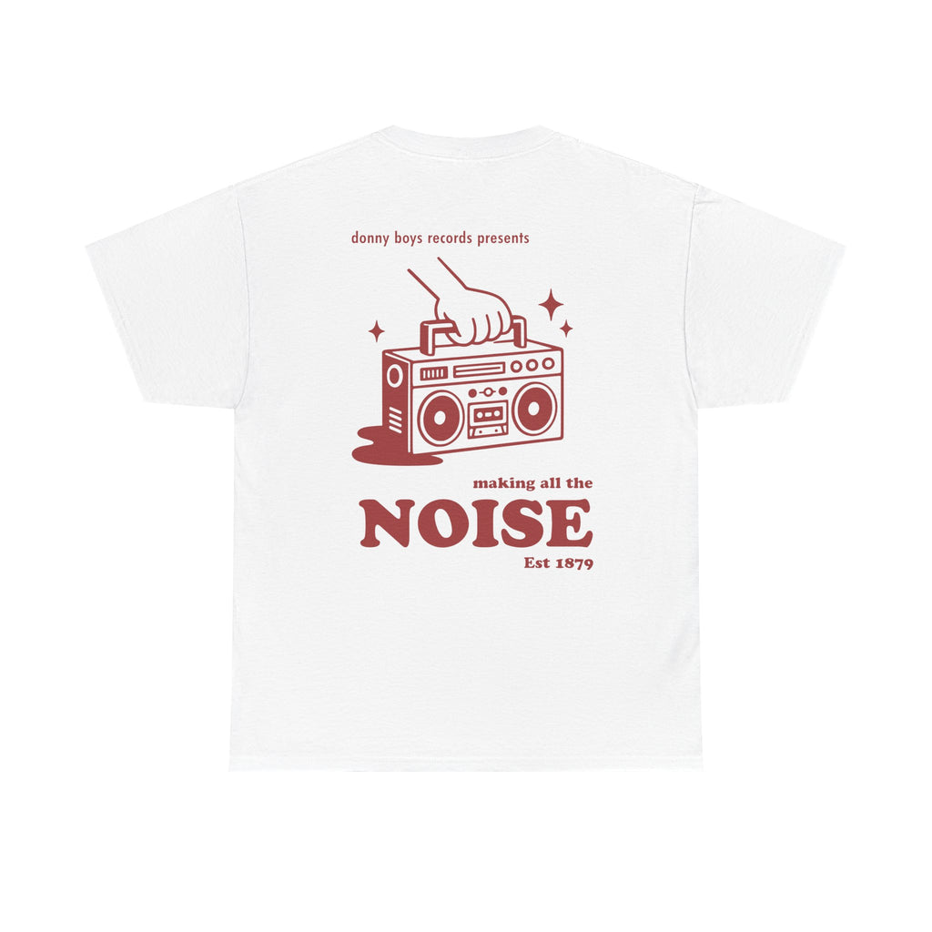 Making All the Noise Tee – White
