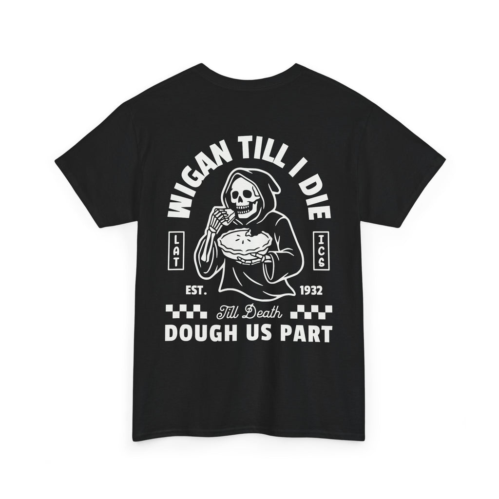 Wigan Till I Die Black Tee