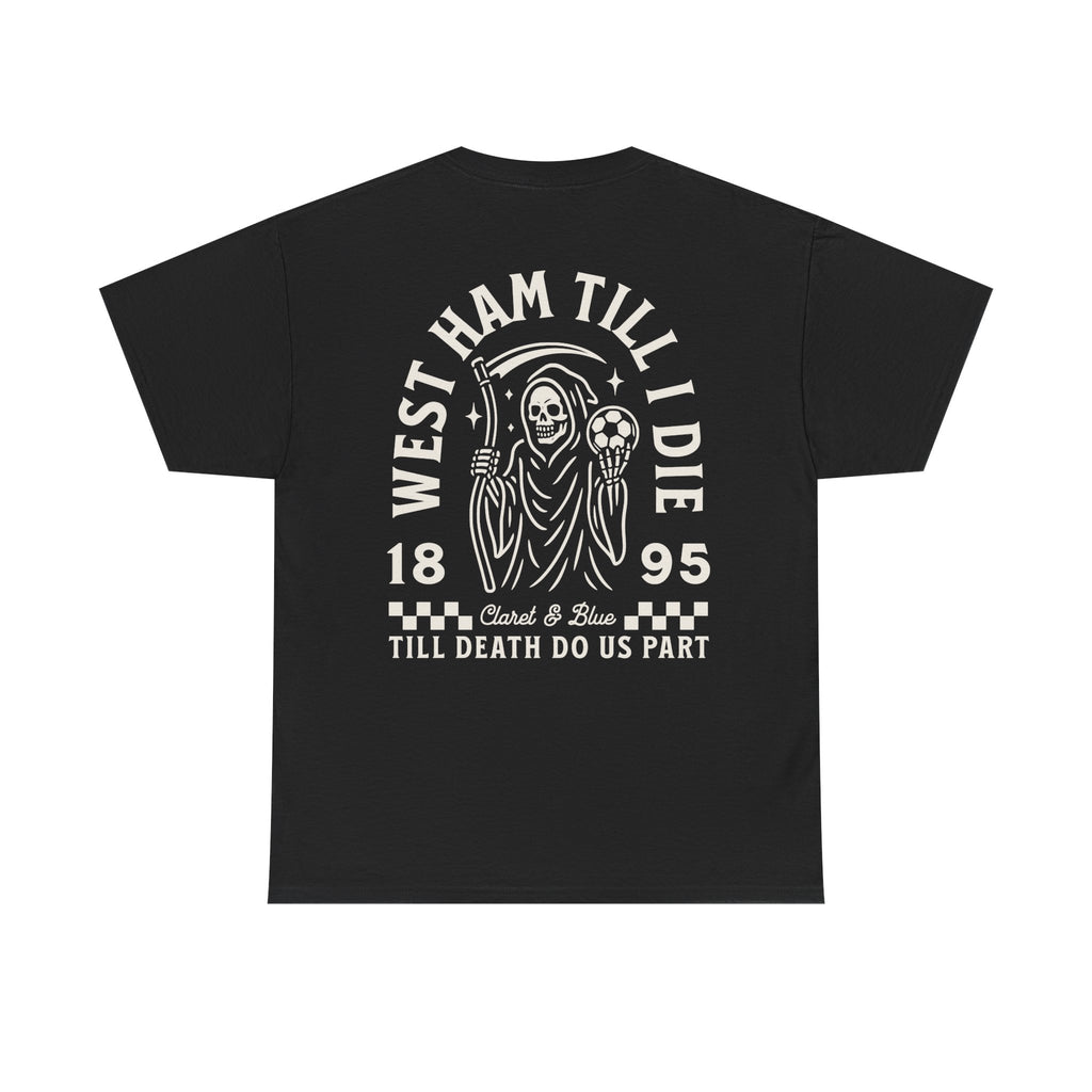 West Ham Till I Die Black Tee